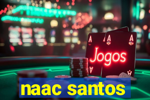 naac santos